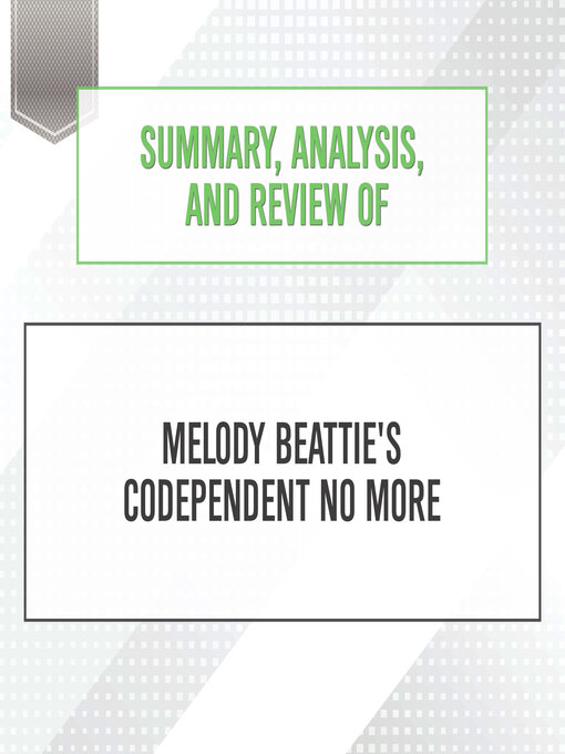 Title details for Summary, Analysis, and Review of Melody Beattie's Codependent No More by Start Publishing Notes - Wait list